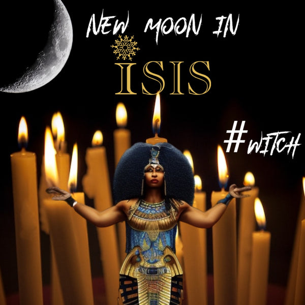 🕯️New moon in Isis