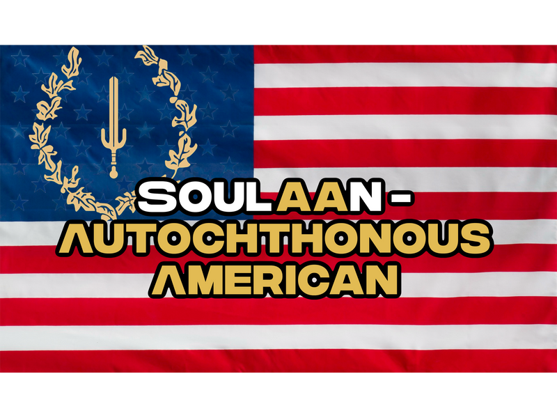 SoulAAn: Soul Autochthonous American